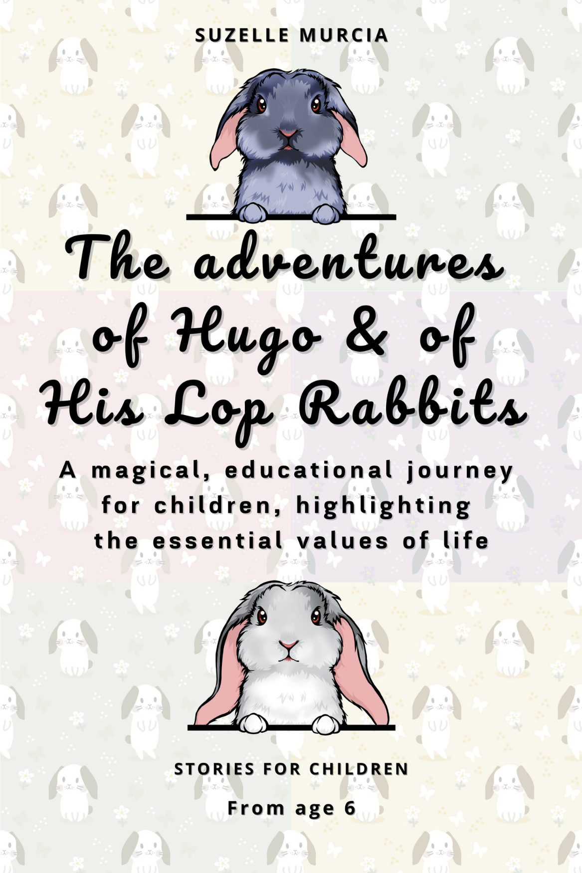 The adventures of Hugo & of His Lop Rabbits