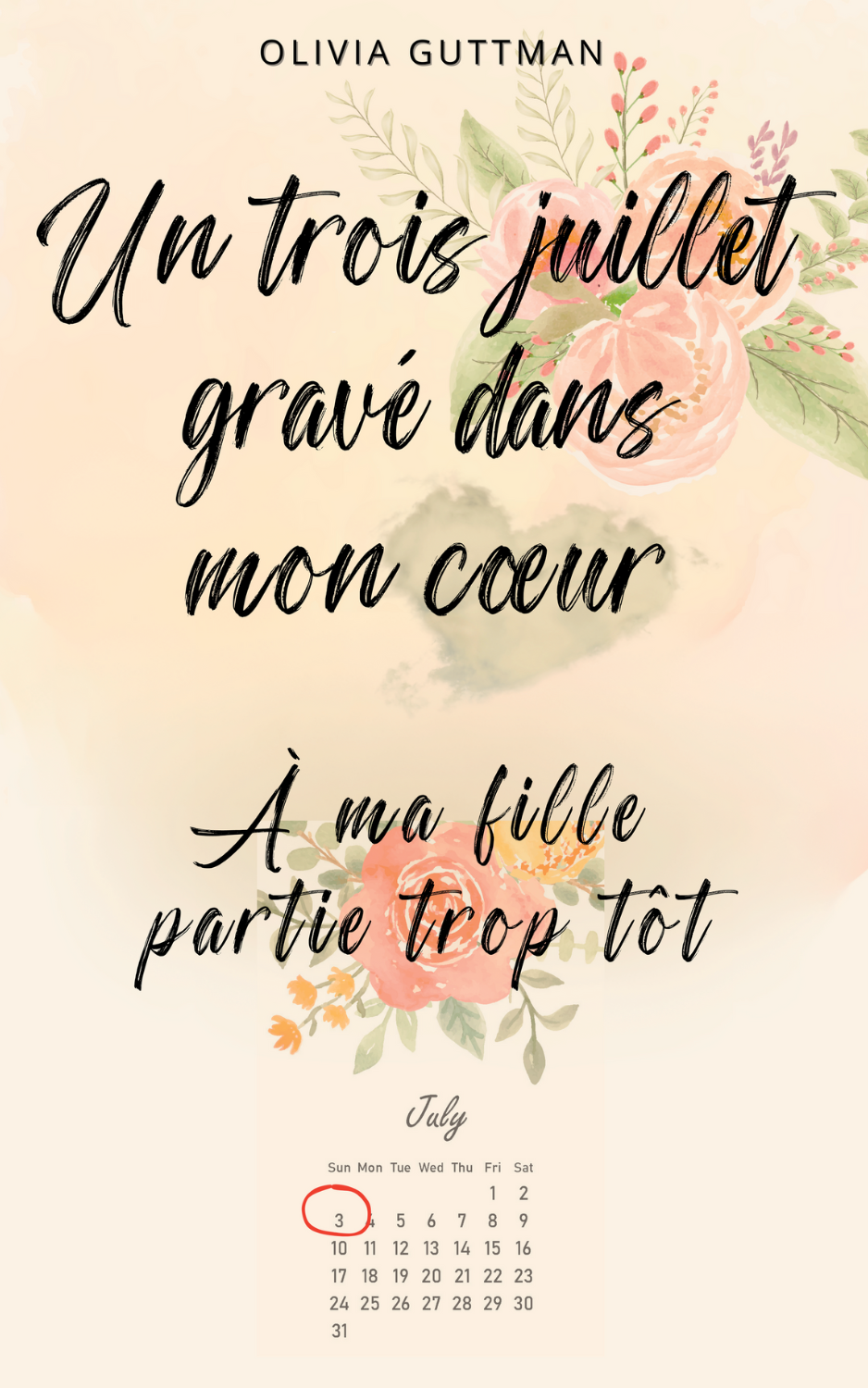 Un troisième juillet gravé dans mon cœur